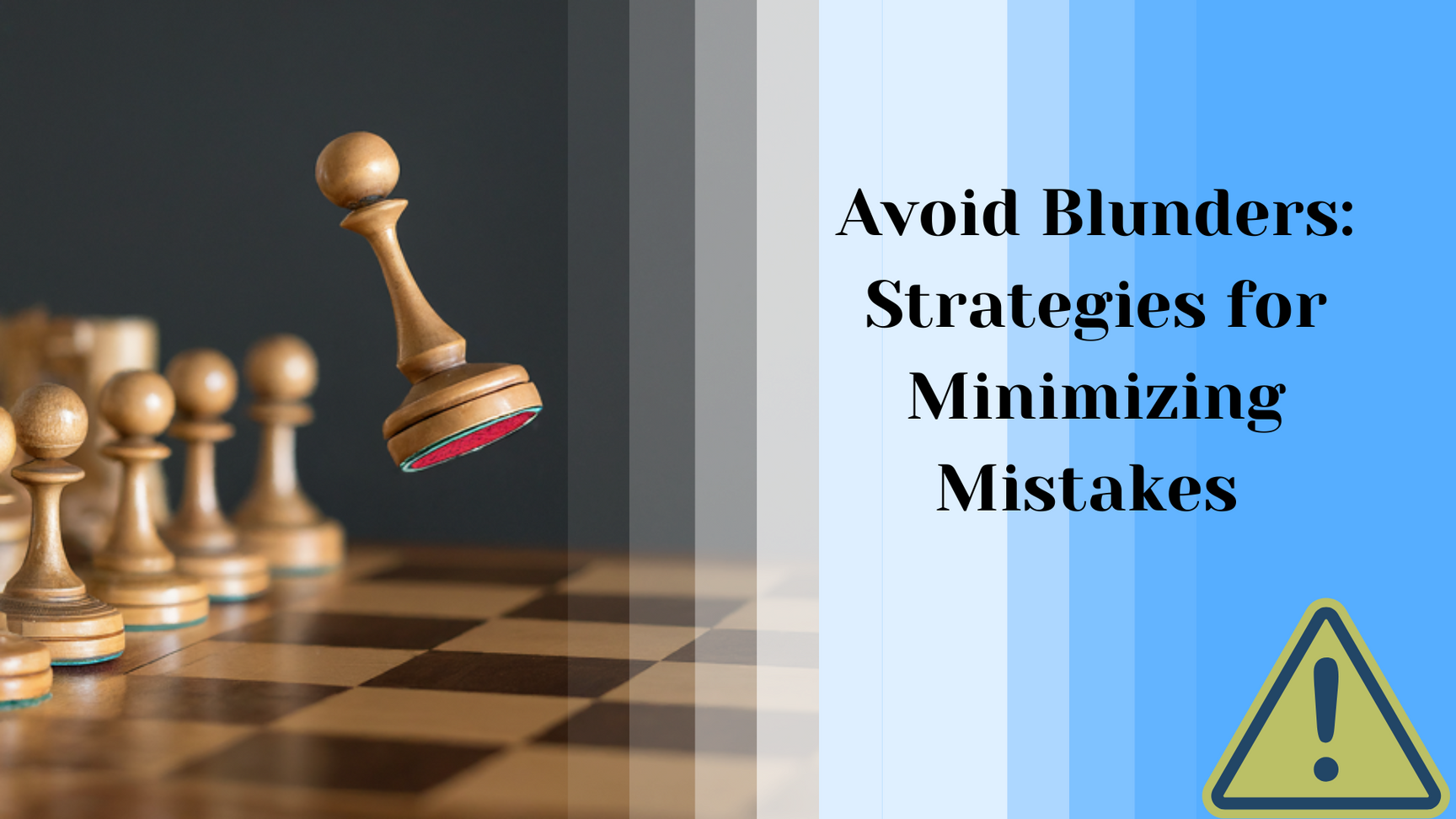 The Art of Avoiding Blunders: How to Identify and Avoid Costly Mistakes on the Chessboard - Chess'n'Boards
